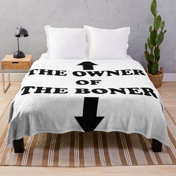 Item preview, The Owner Of The Boner  designed and sold by Rami Khalifah.