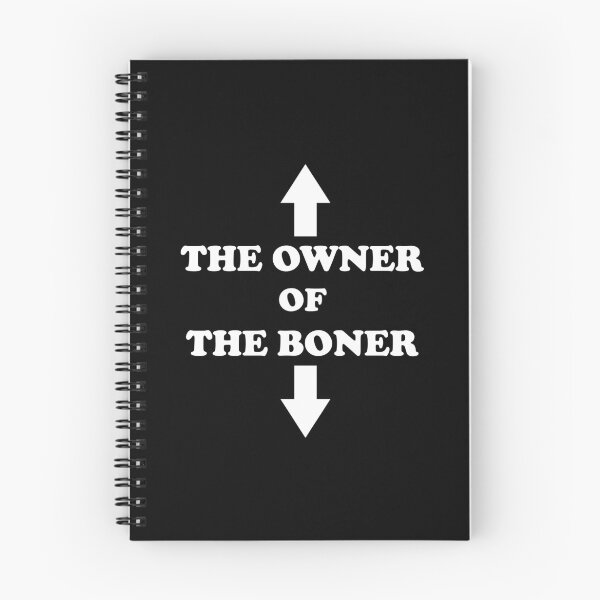 Item preview, The Owner Of The Boner  designed and sold by Rami Khalifah.