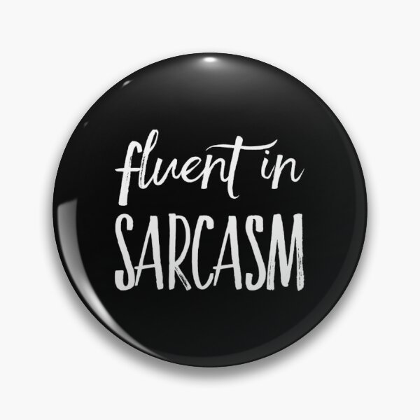 Item preview, Fluent In Sarcasm designed and sold by RiseandShineTee.