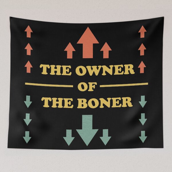 Item preview, The Owner Of The Boner  designed and sold by Rami Khalifah.