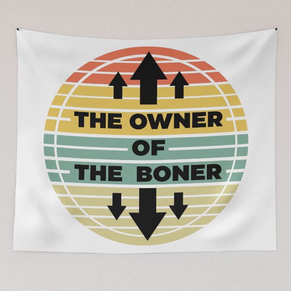 Item preview, The Owner Of The Boner  designed and sold by Rami Khalifah.