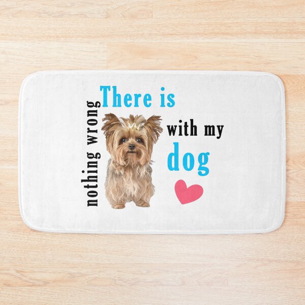 Item preview, There Is Nothing Wrong with My Dog Sweet Idea Gift designed and sold by AchrafOc.