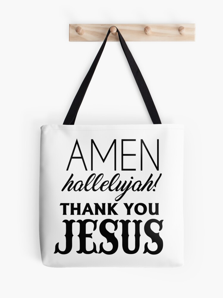Amen hallelujah Tote Bag