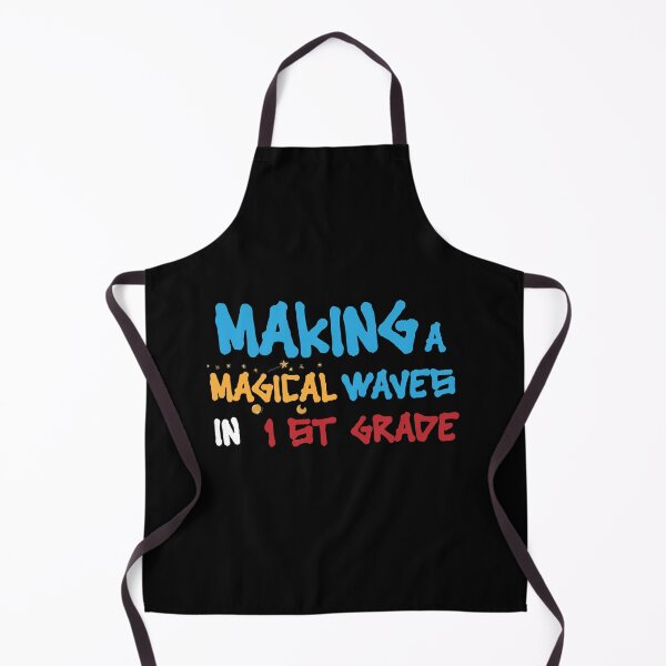 Item preview, making a magical waves in 1 st grade;magical tools,waves,graduation,Team First Grade Funny designed and sold by comeonyassine21.
