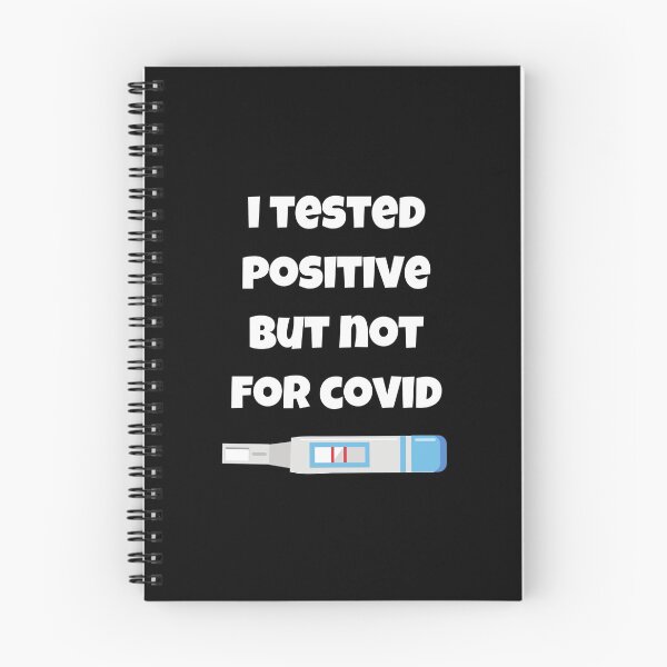 Item preview, I Tested Positive But Not For Covid designed and sold by Avishy.