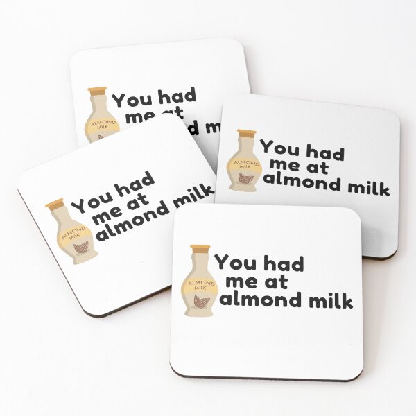Item preview, You had me at almond milk designed and sold by choceclairs.