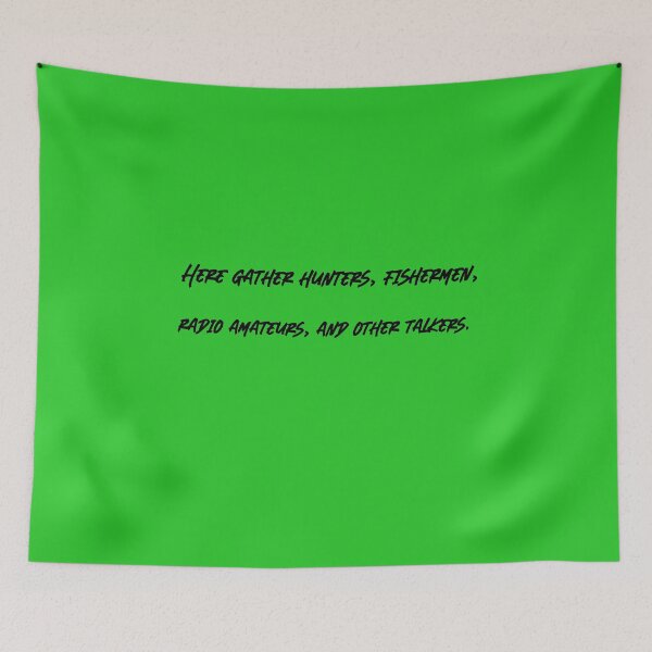 Item preview, Here gather hunters, fishermen, radio amateurs and other talkers designed and sold by creativeknow.