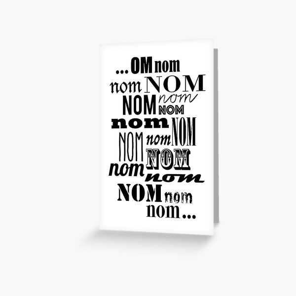 Om Nom Nom Greeting Card
