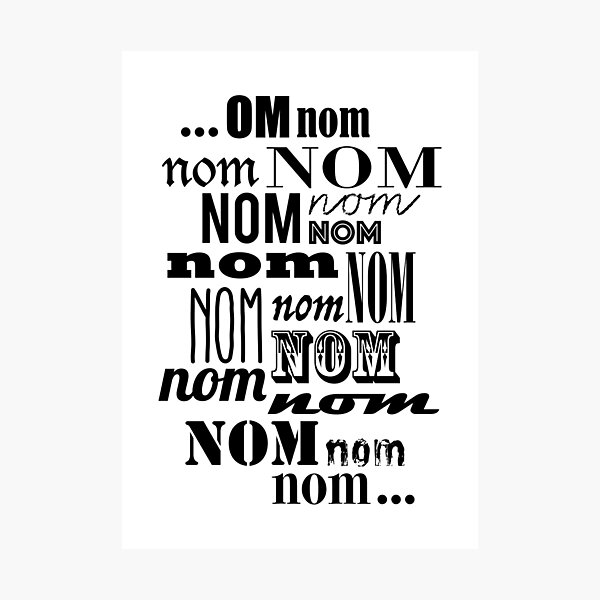 Om Nom Nom Photographic Print