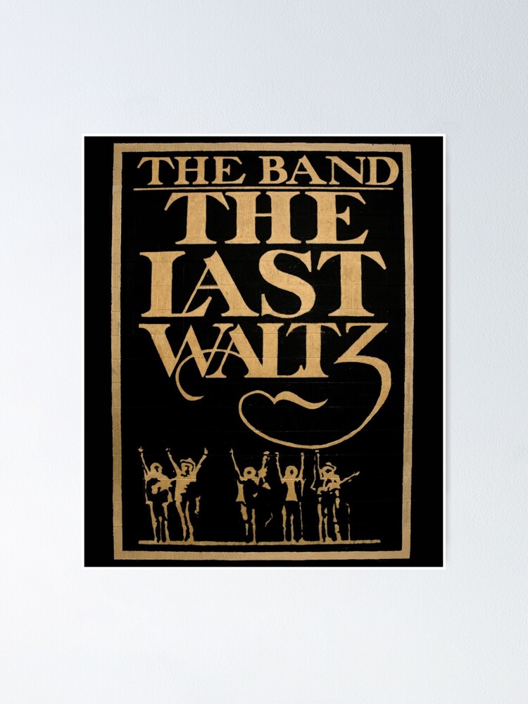 ポスター　THE BAND THE LAST WALTZ The Last Waltz | The Band