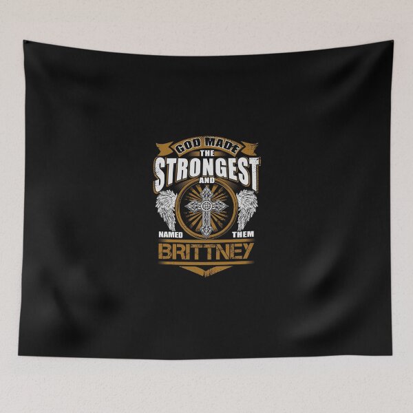 Item preview, Brittney Name T Shirt - God Found Strongest And Named Them Brittney Gift Item Tee designed and sold by lawkeira11.