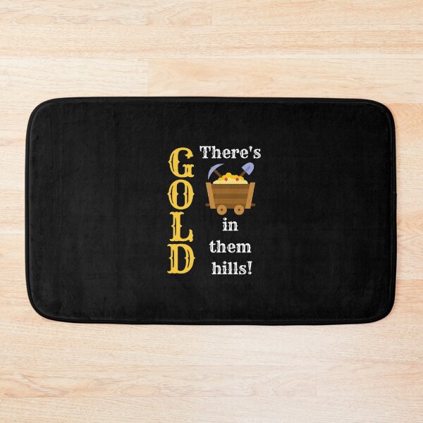Item preview, There's Gold in them hills! designed and sold by TreasureTime.