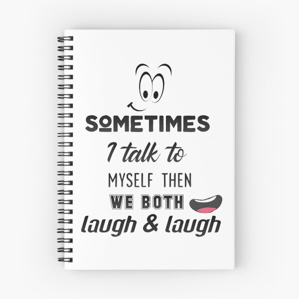 Item preview, sometimes i talk to myself then we both laugh and laugh designed and sold by Tulips2.