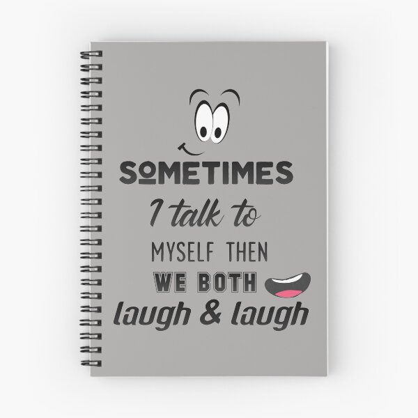 Item preview,  sometimes i talk to myself then we both laugh and laugh designed and sold by Tulips2.