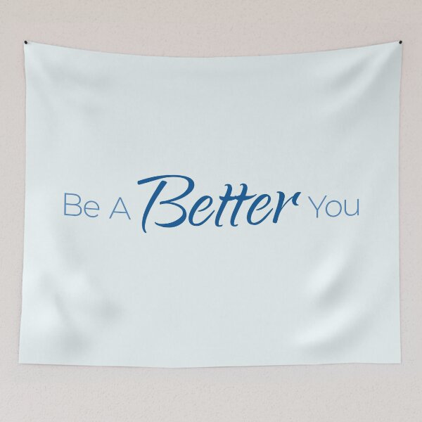Item preview, Be A Better You designed and sold by Nadheesh.