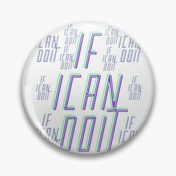 Item preview, If I can do it  designed and sold by Waelstyle99.