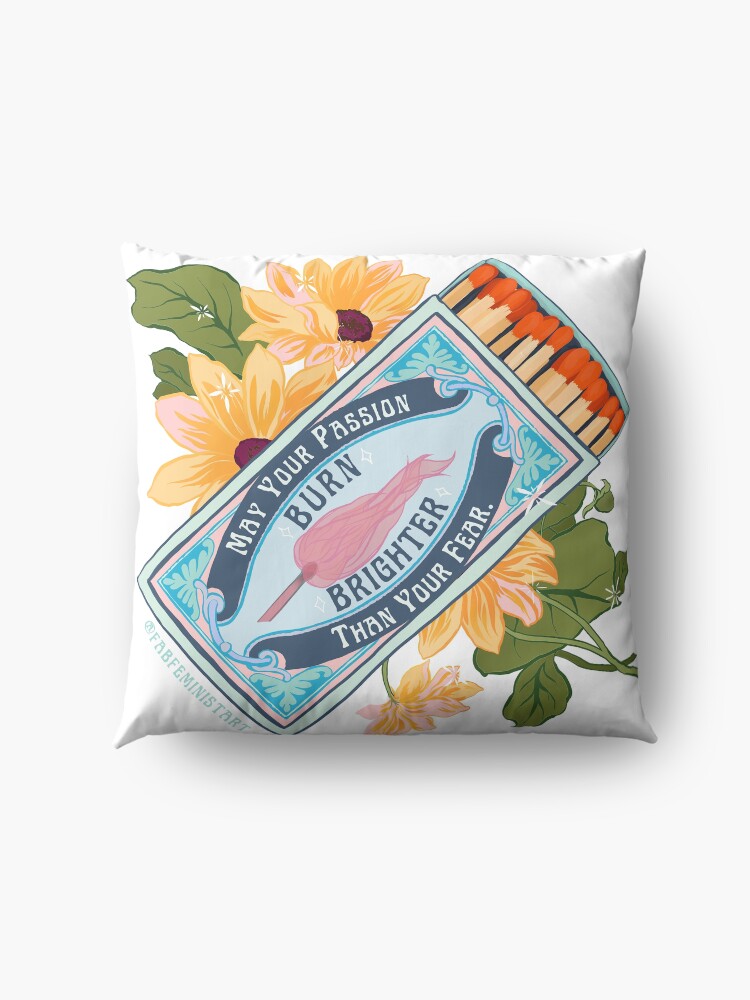 Alternate view of May Your Passion Burn Brighter Than Your Fear Floor Pillow