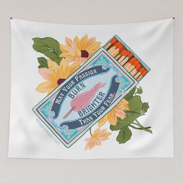 Item preview, May Your Passion Burn Brighter Than Your Fear⁠ designed and sold by fabfeminist.