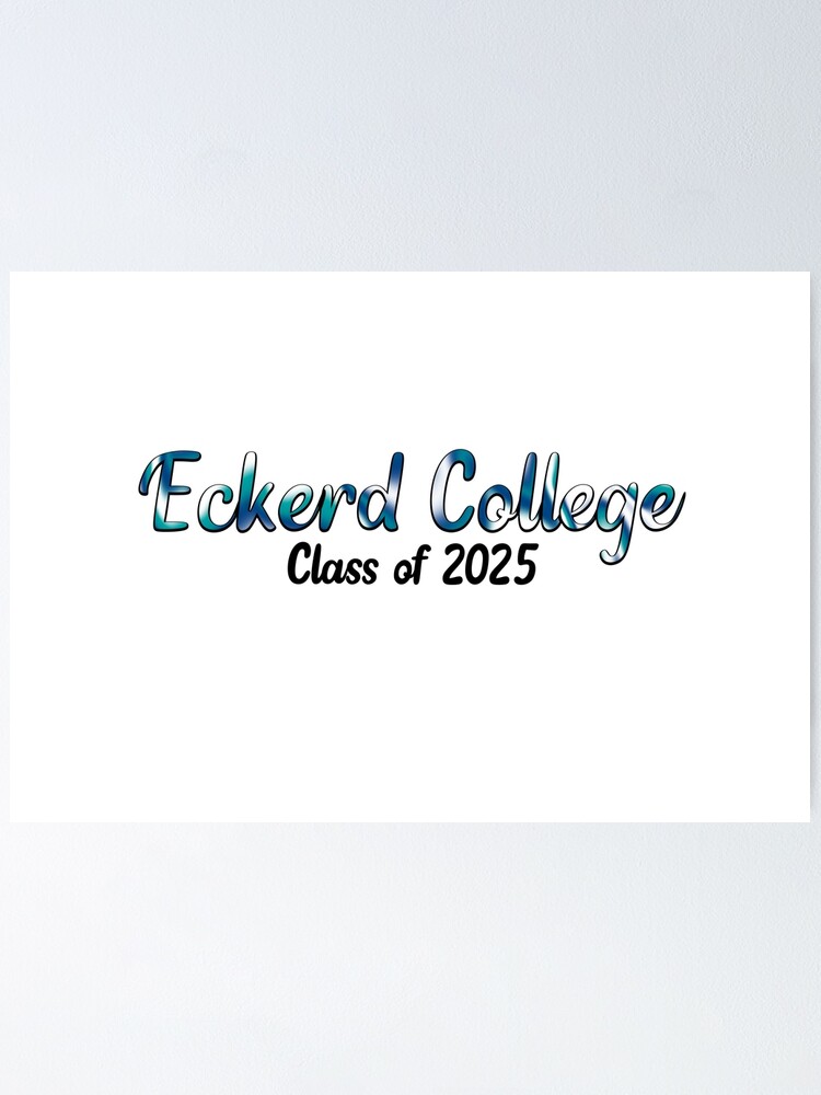 "Eckerd College class of 2025" Poster by madebymaddie722 Redbubble