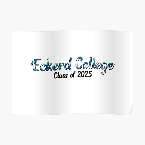 eckerd-college-class-of-2025-poster-by-madebymaddie722-redbubble