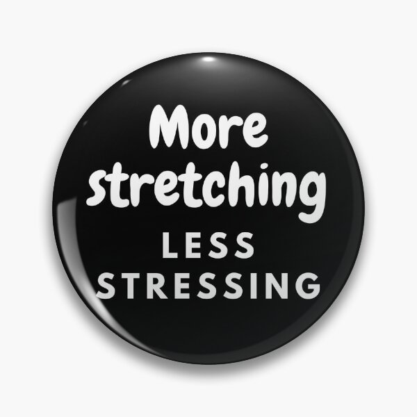 Item preview, More stretching less stressing designed and sold by Stationeryamore.
