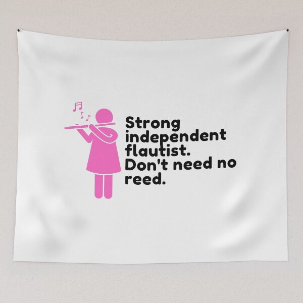 Item preview, Strong independent flautist. Don't need no reed.  designed and sold by choceclairs.