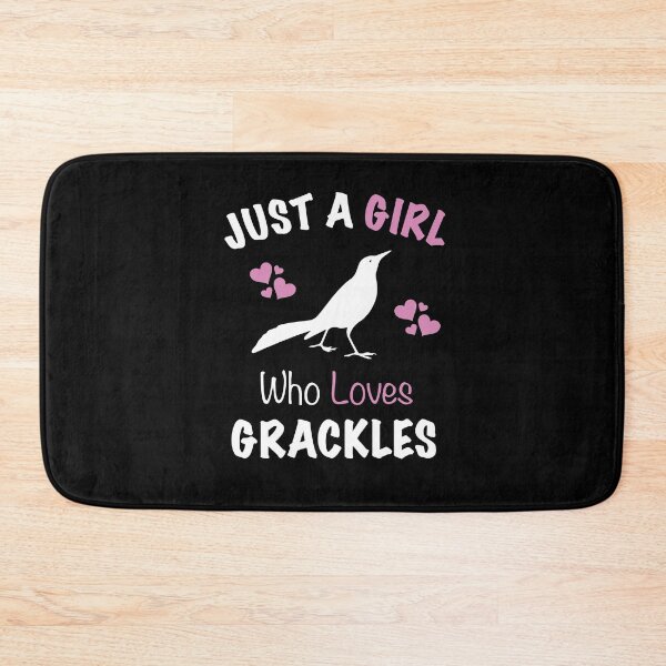Item preview, Just A Girl Who Loves Grackles, bird lover, birding lovers, cute gift for a bird watcher designed and sold by PRINTED ..