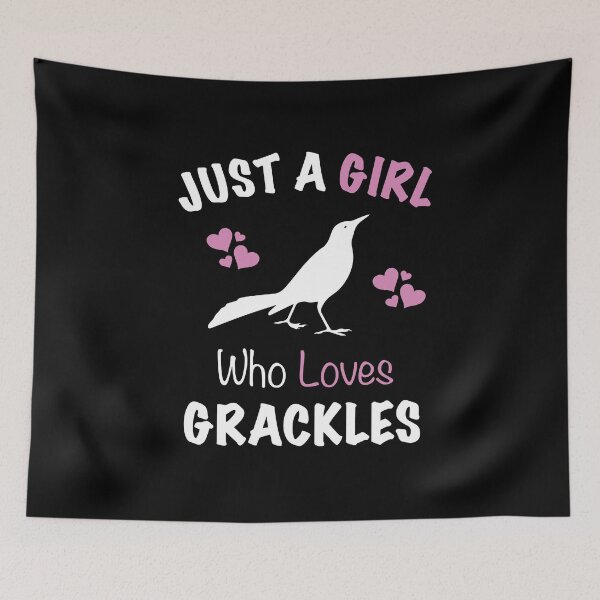 Item preview, Just A Girl Who Loves Grackles, bird lover, birding lovers, cute gift for a bird watcher designed and sold by PRINTED ..