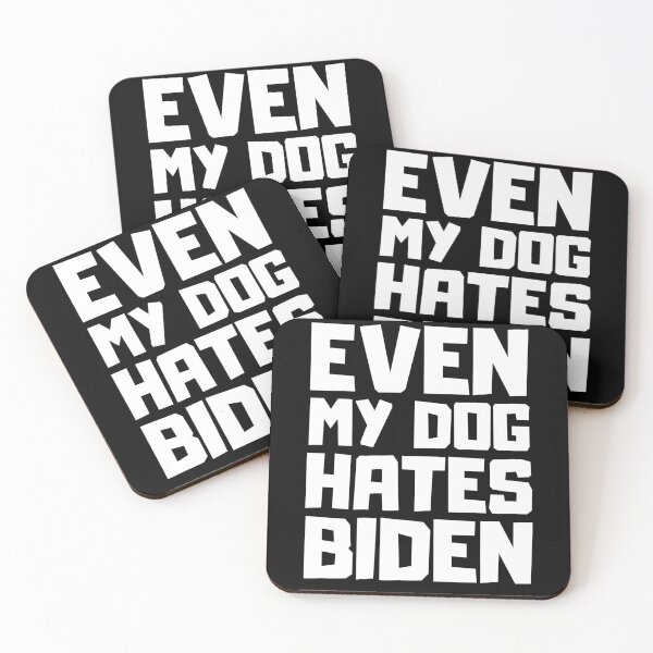 Item preview, Even My Dog Hates Biden designed and sold by RayanDesigns.