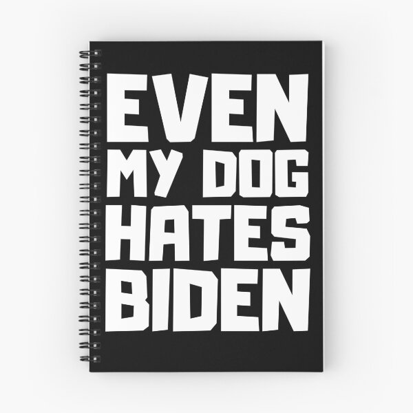 Item preview, Even My Dog Hates Biden designed and sold by RayanDesigns.