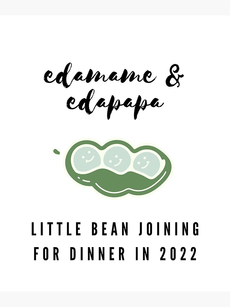 "Edamame & Edapapa (Pregnancy Announcement)" Poster by mbhmerch Redbubble