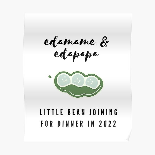 "Edamame & Edapapa (Pregnancy Announcement)" Poster by mbhmerch Redbubble