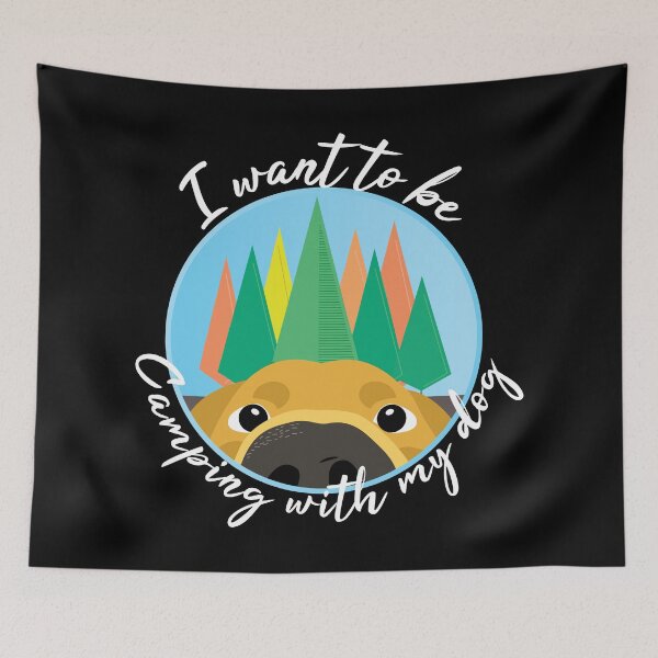 Item preview, I want to be camping with my dog designed and sold by sunsunyy.