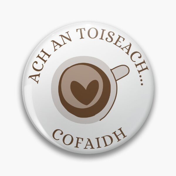 Item preview, Scottish Gaelic "But First... Coffee" designed and sold by LoveFromMI.