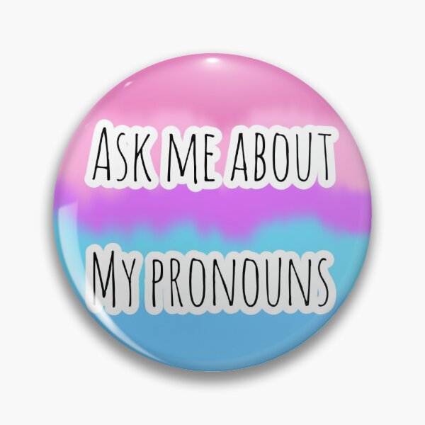 Item preview, Catgender Ask Me About My Pronouns Badge Sticker designed and sold by nerusrighthand.