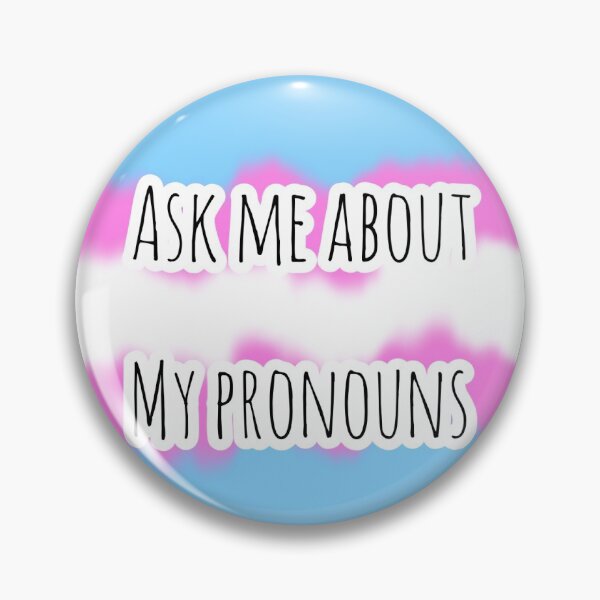 Item preview, Transgender Ask Me About My Pronouns designed and sold by nerusrighthand.