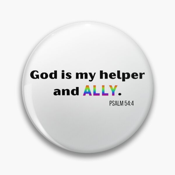 Item preview, LGBTQ "God Is My Helper And Ally" Psalm 54:4 designed and sold by LoveFromMI.