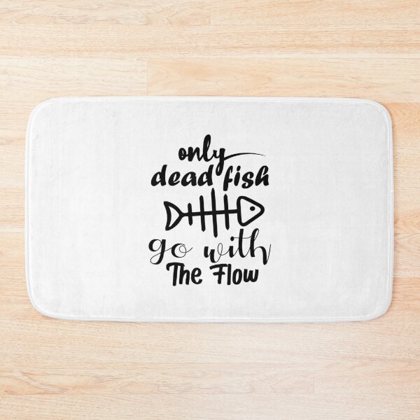 Item preview, only dead fish go with the flow designed and sold by UrahGo.