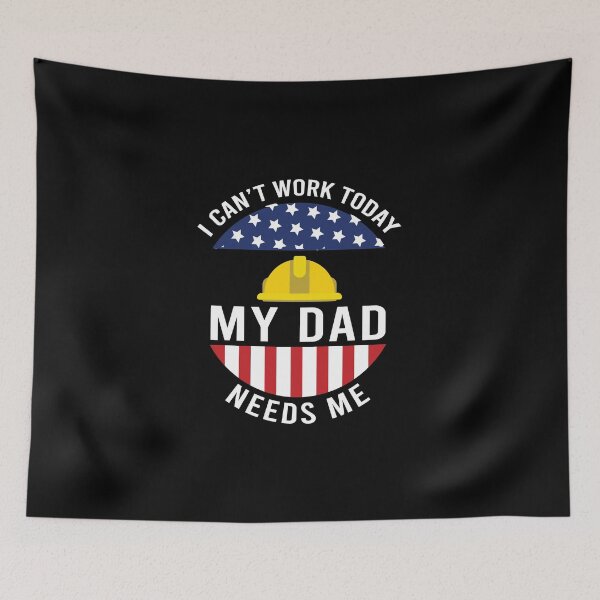 Item preview, I can't work today my dad needs me, Funny happy labor day gifts ideas for dad designed and sold by awesomedraw.