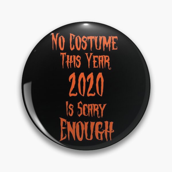 Item preview, No Costume This Year 2020 Is Scary Enough, Halloween Costume Women, Funny halloween Gift, halloween games, halloween ghost designed and sold by adjamine.