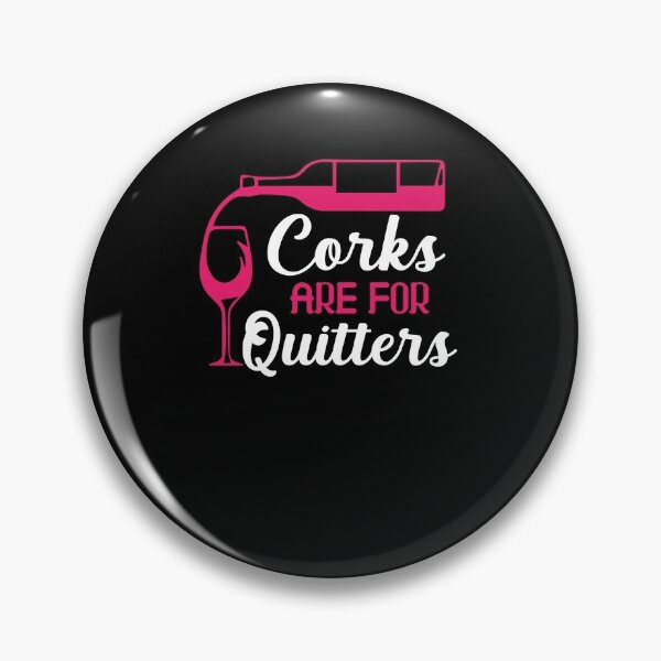 Item preview, Corks Are For Quitters T-Shirt, Group Drinking Wine Shirt, Drinking Shirt, Bachelorette Shirts, Winery Trips Shirts, Drinking Squad Shirt designed and sold by UrbanJupiter1.