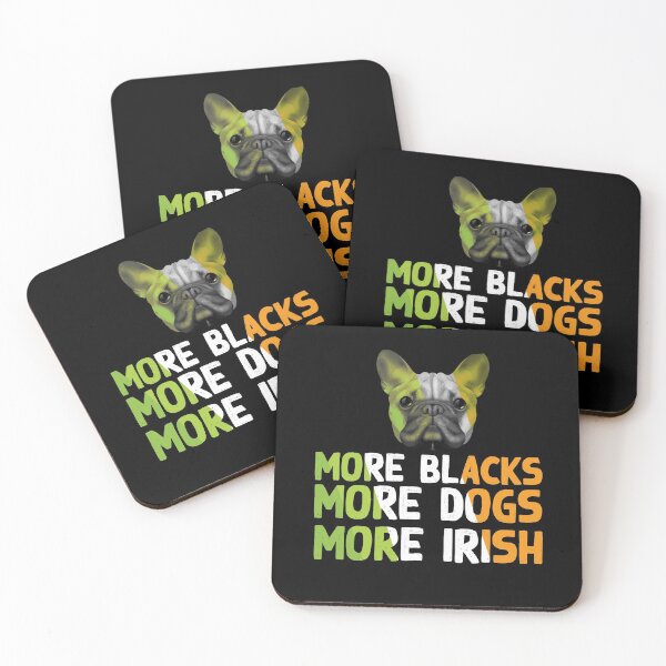 Item preview, More Blacks More Dogs More Irish anti racism designed and sold by loka-Art.
