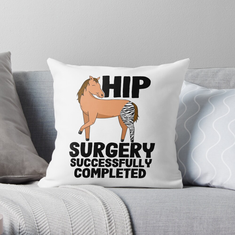 Hip Surgery Successfully Completed Horse Zebra Leg Throw Pillow