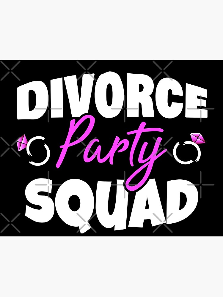 divorce party squad