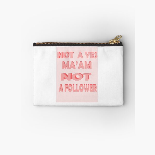 Item preview, not a yes ma'am not a follower designed and sold by Northendesigns.