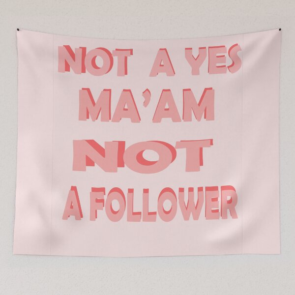 Item preview, not a yes ma'am not a follower designed and sold by Northendesigns.