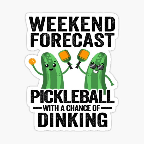 Item preview, Weekend Forecast Pickleball With A Chance Of Dinking Funny Pickleball designed and sold by Stronzi.