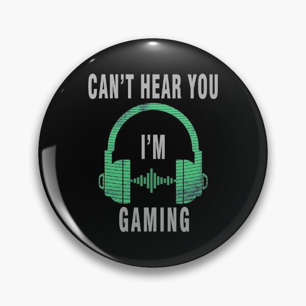 Item preview, Can't Hear You I'm Gaming Funny Gaming  designed and sold by LEGACY10.