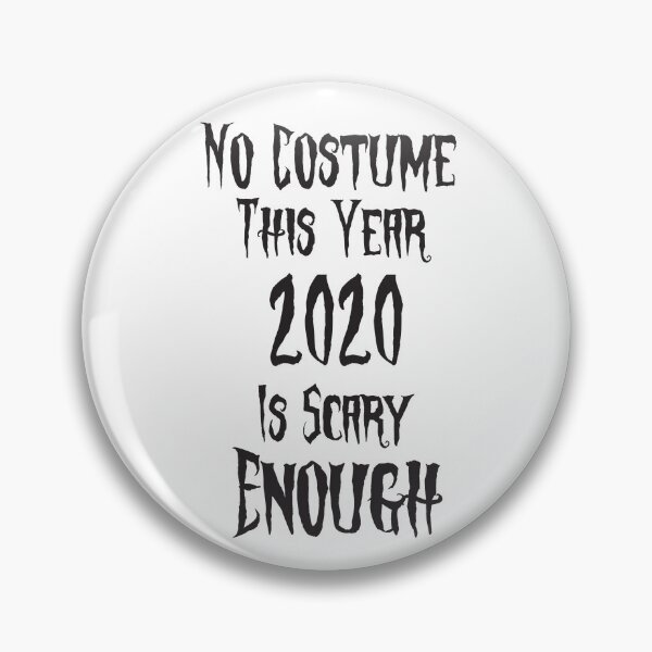 Item preview, No Costume This Year 2020 Is Scary Enough, Halloween Costume Women, Funny halloween Gift, halloween games, halloween ghost designed and sold by adjamine.