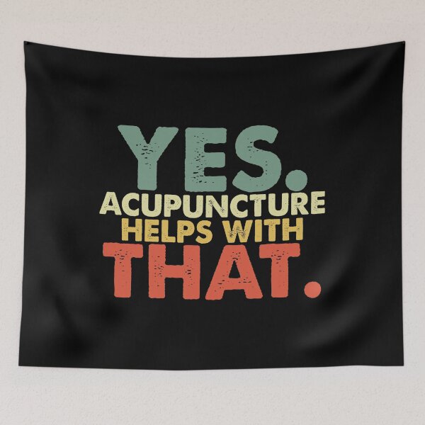 Item preview, Yes. Acupuncture Helps With That designed and sold by loka-Art.